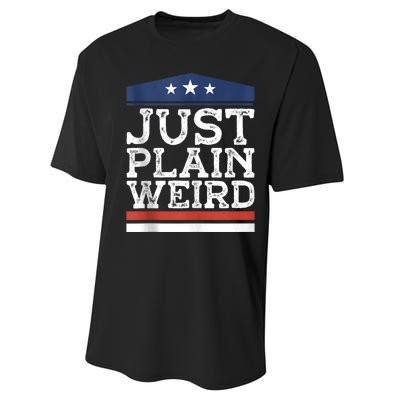 Kamala Harris Allies Saying Just Plain Weird To Trump 2024 Performance Sprint T-Shirt