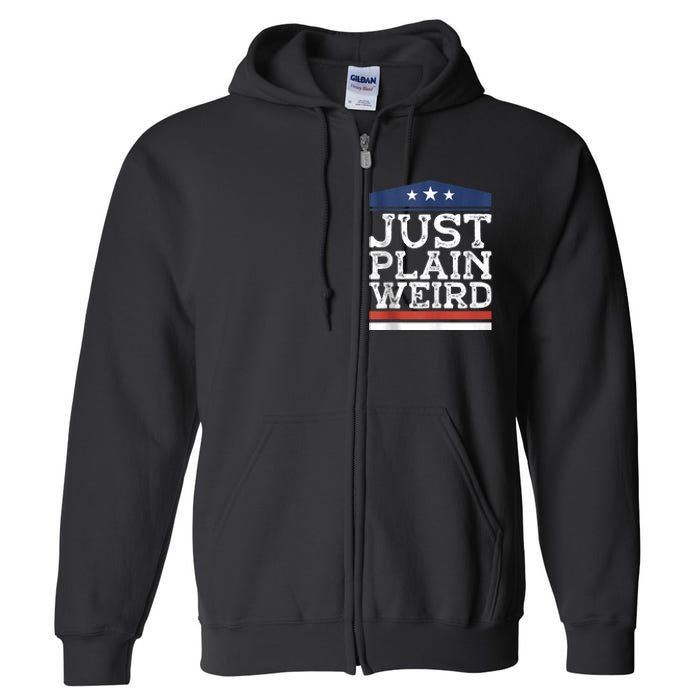 Kamala Harris Allies Saying Just Plain Weird To Trump 2024 Full Zip Hoodie