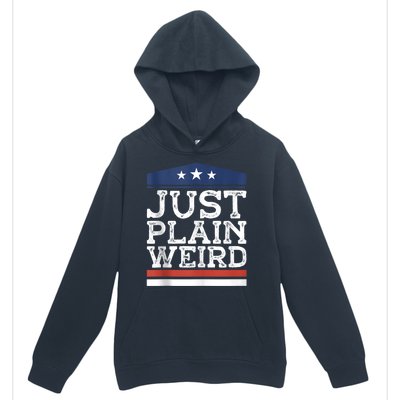 Kamala Harris Allies Saying Just Plain Weird To Trump 2024 Urban Pullover Hoodie