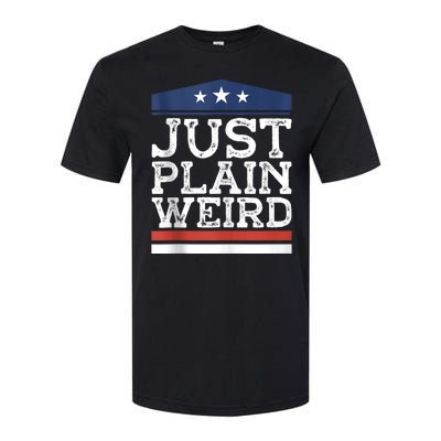 Kamala Harris Allies Saying Just Plain Weird To Trump 2024 Softstyle CVC T-Shirt