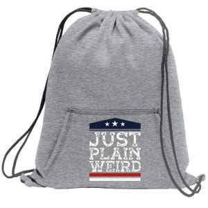 Kamala Harris Allies Saying Just Plain Weird To Trump 2024 Sweatshirt Cinch Pack Bag