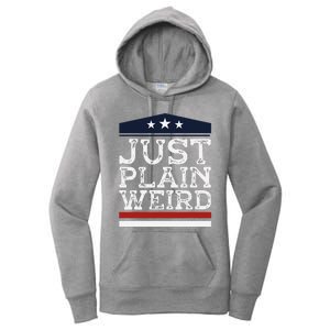 Kamala Harris Allies Saying Just Plain Weird To Trump 2024 Women's Pullover Hoodie