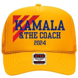 Kamala Harris And The Coach 2024 Tim Walz Design High Crown Mesh Back Trucker Hat