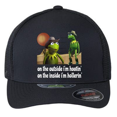 Kermit Hootin And Hollerin On The Outside Im Hootin Flexfit Unipanel Trucker Cap
