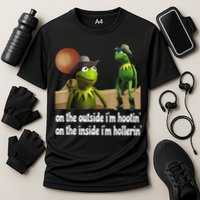 Kermit Hootin And Hollerin On The Outside Im Hootin Performance Shirt