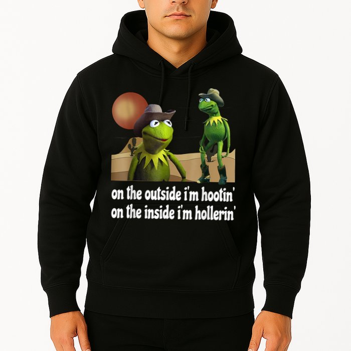 Kermit Hootin And Hollerin On The Outside Im Hootin Hoodie