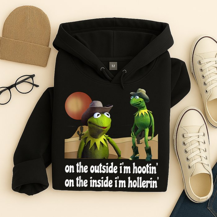 Kermit Hootin And Hollerin On The Outside Im Hootin Hoodie