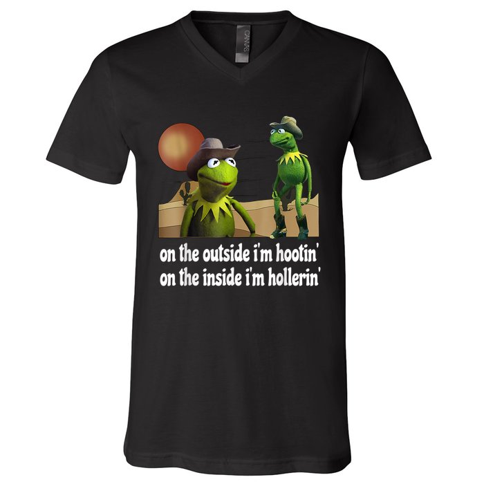 Kermit Hootin And Hollerin On The Outside Im Hootin V-Neck T-Shirt