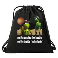 Kermit Hootin And Hollerin On The Outside Im Hootin Drawstring Bag