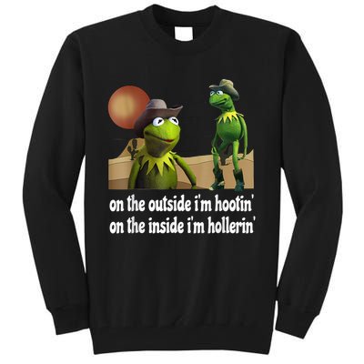 Kermit Hootin And Hollerin On The Outside Im Hootin Tall Sweatshirt