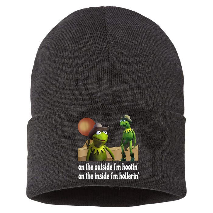 Kermit Hootin And Hollerin On The Outside Im Hootin Sustainable Knit Beanie