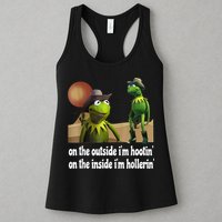 Kermit Hootin And Hollerin On The Outside Im Hootin Womens Tank Top