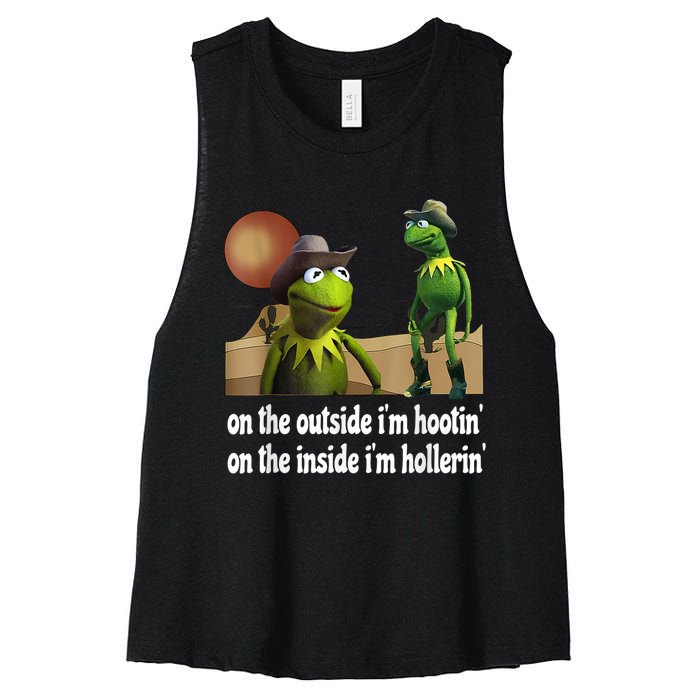 Kermit Hootin And Hollerin On The Outside Im Hootin Women's Racerback Cropped Tank