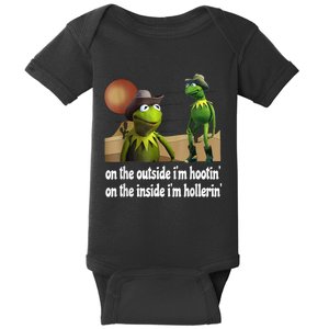 Kermit Hootin And Hollerin On The Outside Im Hootin Baby Bodysuit