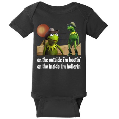 Kermit Hootin And Hollerin On The Outside Im Hootin Baby Bodysuit