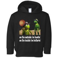 Kermit Hootin And Hollerin On The Outside Im Hootin Toddler Hoodie