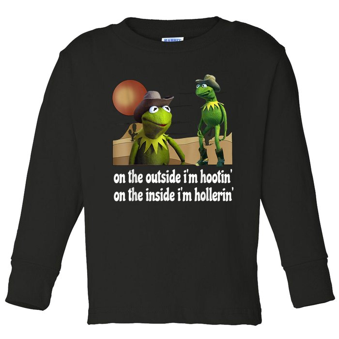 Kermit Hootin And Hollerin On The Outside Im Hootin Toddler Long Sleeve Shirt