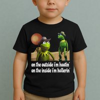 Kermit Hootin And Hollerin On The Outside Im Hootin Toddler T-Shirt
