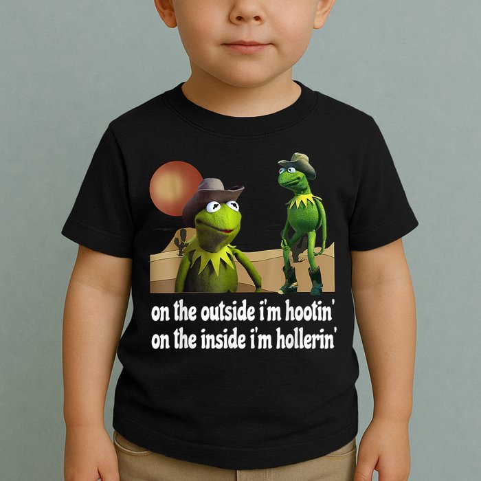 Kermit Hootin And Hollerin On The Outside Im Hootin Toddler T-Shirt