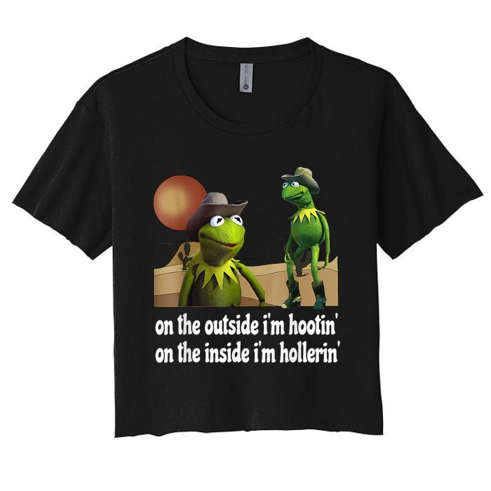 Kermit Hootin And Hollerin On The Outside Im Hootin Women's Crop Top Tee