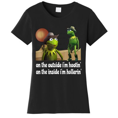 Kermit Hootin And Hollerin On The Outside Im Hootin Women's T-Shirt