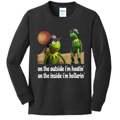 Kermit Hootin And Hollerin On The Outside Im Hootin Kids Long Sleeve Shirt