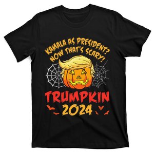 Kamala Harris As President Now ThatS Scary Trumpkin 2024 T-Shirt