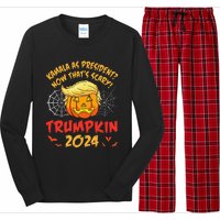 Kamala Harris As President Now ThatS Scary Trumpkin 2024 Long Sleeve Pajama Set