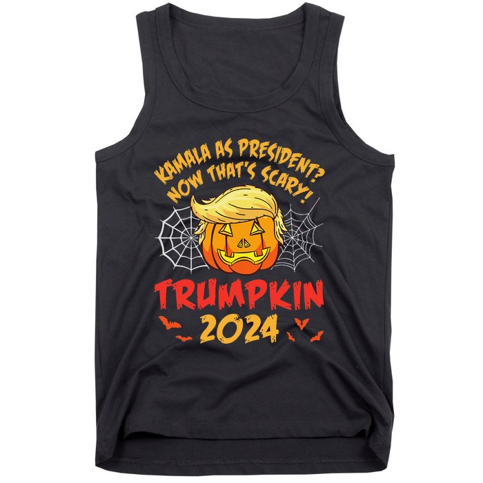 Kamala Harris As President Now ThatS Scary Trumpkin 2024 Tank Top