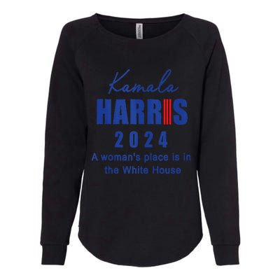 Kamala Harris A Womans Place Is In The White House Womens California Wash Sweatshirt