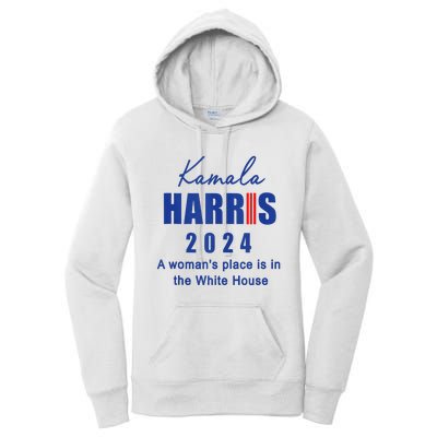 Kamala Harris A Womans Place Is In The White House Women's Pullover Hoodie