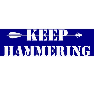 Keep Hammering Archery Motivational Bumper Sticker