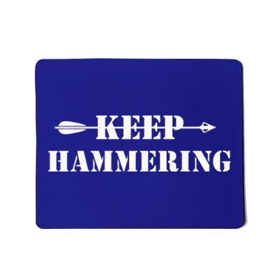 Keep Hammering Archery Motivational Mousepad