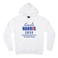 Kamala Harris A Womans Place Is In The White House Hoodie