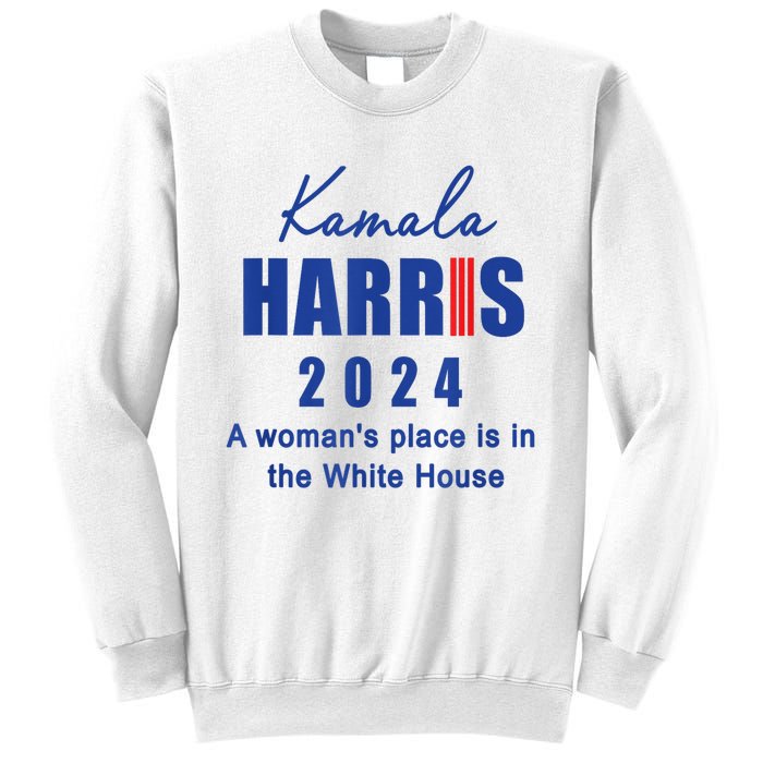 Kamala Harris A Womans Place Is In The White House Sweatshirt