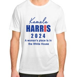 Kamala Harris A Womans Place Is In The White House Adult ChromaSoft Performance T-Shirt