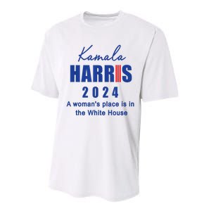 Kamala Harris A Womans Place Is In The White House Performance Sprint T-Shirt