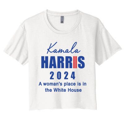 Kamala Harris A Womans Place Is In The White House Women's Crop Top Tee