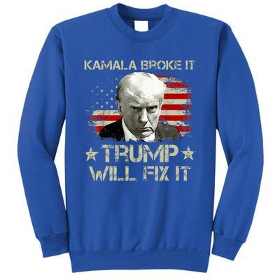 Kamala Harris Broke It Trump Will Fix It Usa Flag Trump Cool Sweatshirt