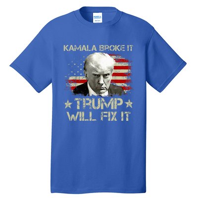 Kamala Harris Broke It Trump Will Fix It Usa Flag Trump Cool Tall T-Shirt