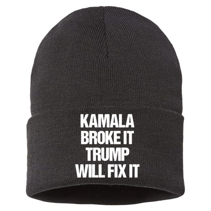 Kamala Harris Broke It Trump Will Fix It Sustainable Knit Beanie