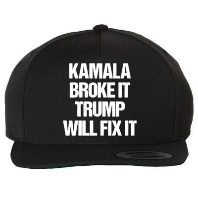 Kamala Harris Broke It Trump Will Fix It Wool Snapback Cap