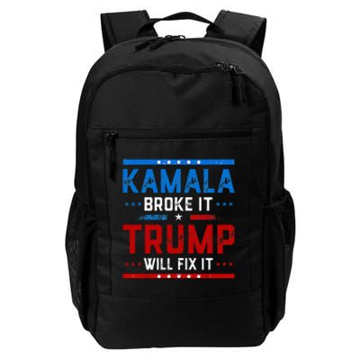 Kamala Harris Broke It Trump Will Fix It 2024 Daily Commute Backpack