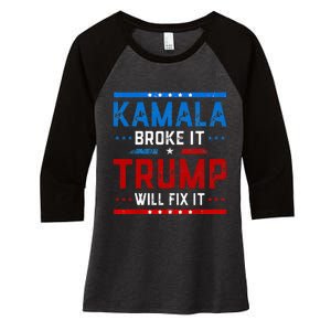 Kamala Harris Broke It Trump Will Fix It 2024 Women's Tri-Blend 3/4-Sleeve Raglan Shirt