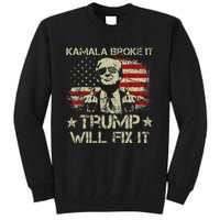 Kamala Harris Broke It Trump Will Fix It Usa Flag Trump Tall Sweatshirt