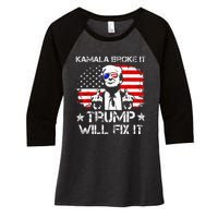 Kamala Harris Broke It Trump Will Fix It Usa Flag Trump Cool Women's Tri-Blend 3/4-Sleeve Raglan Shirt