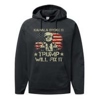 Kamala Harris Broke It Trump Will Fix It Usa Flag Trump Cool Performance Fleece Hoodie