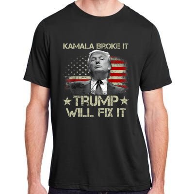 Kamala Harris Broke It Trump Will Fix It Usa Flag Trump Cool Adult ChromaSoft Performance T-Shirt