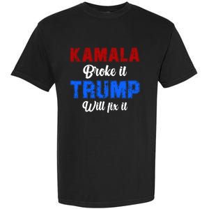 Kamala Harris Broke It Trump Will Fix It Usa Flag Trump Cool Garment-Dyed Heavyweight T-Shirt