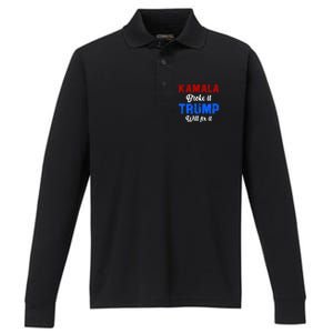 Kamala Harris Broke It Trump Will Fix It Usa Flag Trump Cool Performance Long Sleeve Polo